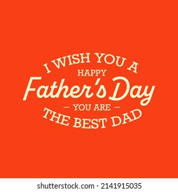 Vintage Happy Fathers Day retro typography banner. Father's day text on red background. Vector illustration
