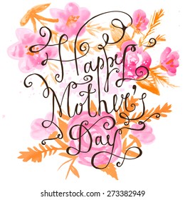 Vintage Happy Mother's Day Lettering Card. Watercolor floral background.