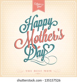 Vintage Happy Mothers's Day Typographical Background