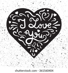 Vintage heart with lettering. Greeting about love for Valentine's Day. Retro wedding card. I love you. Vector