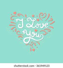 Vintage heart with lettering. Greeting about love for Valentine's Day. Retro wedding card. I love you. Vector