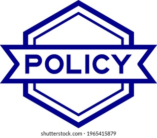 Vintage hexagon label banner with word policy in blue color on white background