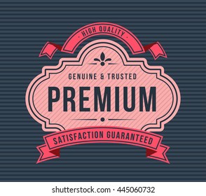 Vintage High Quality Label with Ribbons on Dark Background. Vector Isolated Illustration.