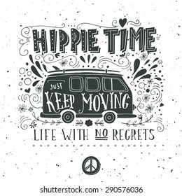Vintage hippie time print with a mini van, decoration and lettering. Life with no regrets. This illustration can be used as a print on T-shirts and bags.