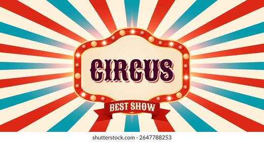 Vintage сircus horizontal banner with retro red blue rays background and light bulbs sign. Carnival or festival billboard template for best show advertisement or event promotion. Vector illustration