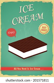 Vintage ice cream poster design. All you need is ice cream