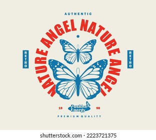 Vintage illustration of butterfly t shirt design, vector graphic, typographic poster or tshirts street wear and Urban style