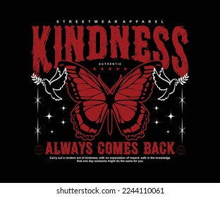 Vintage illustration butterfly t shirt design, with slogan kindness always comes back, vector graphic design, for hoodie or tshirts street wear and urban style