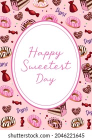 Vintage illustration. Oval frame with milk chocolate, candy, donuts and cakes on a pink background. Happy Sweetest Day. Template for posters, postcards, cards, banners, packaging, menu