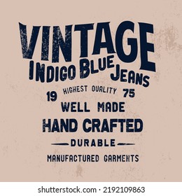 vintage indigo blue jeans hand crafted, Denim blue jeans typography, t-shirt graphics, vectors, Vintage Type Lock-Up Apparel Design, 