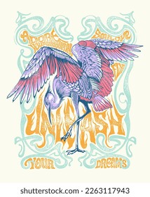 a vintage inspired design in Art Nouveau poster style  with a bird and retro style wordings illustration to showcase the slogan Unleash Your Dreams