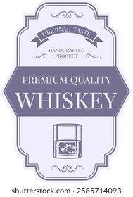 Vintage inspired label design for premium quality whiskey, emphasizing original taste and handcrafted production, featuring a glass with ice