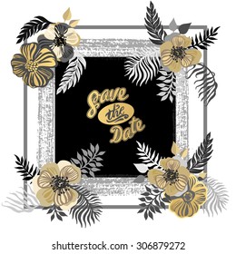 Vintage inspired summer tropical flowers and leaves. Hand drawn vector template for "Save the date" or other posters and banners designs.