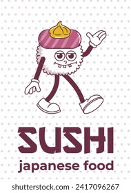 Vintage Japanese food character Sushi. Roll mascot groovy style psychedelic smile. Cartoon design poster seafood for bar, restaurant. Retro vector illustration.