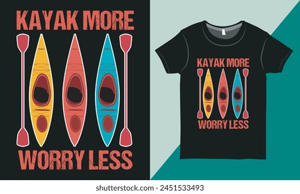 Vintage Kayaking Typography Tee Shirt Graphic, Kayaking Shirt, Kayaking Adventure Shirt Vector.