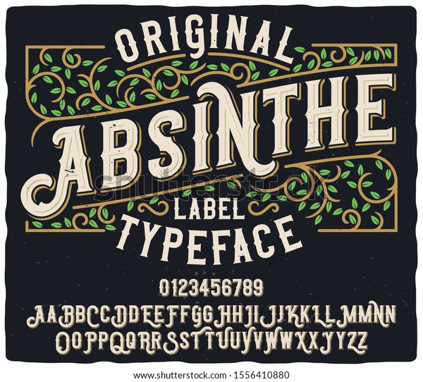 Vintage labe typeface named\
Original Absinthe. Unique and strong font for any label, logo,\
poster etc.