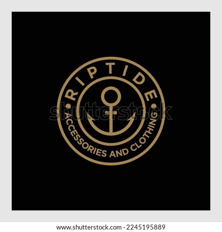Vintage label with an anchor and slogan, Vector illustration, anchor icon on black background, Simple shape for design logo, emblem, symbol, sign, badge, label, stamp, Apparel t-shirt design