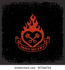 Vintage label with burning heart and pistons on grunge background for t-shirt print, poster, emblem. Vector illustration.