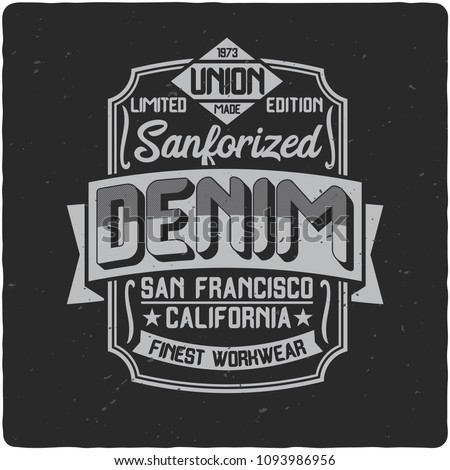 Vintage label design with lettering composition on dark background. T-shirt design.
