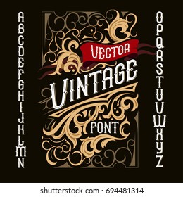 Vintage label font. Alcogol label style with vintage ornament.