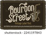 Vintage label font named Bourbon Street. Original typeface for any your design like posters, t-shirts, logo, labels etc.