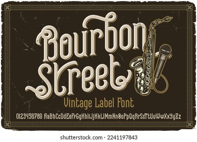 Vintage label font named Bourbon Street. Original typeface for any your design like posters, t-shirts, logo, labels etc.