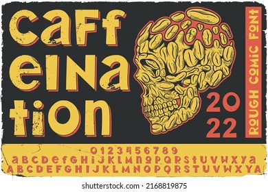 Vintage label font named Caffeination. Original typeface for any your design like posters, t-shirts, logo, labels etc.