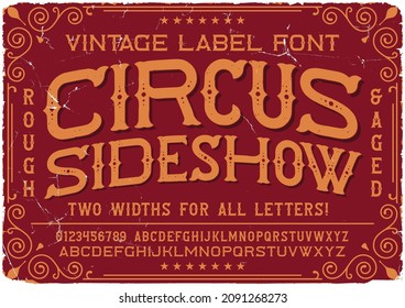 Vintage label font named Circus Sideshow. Original typeface for any your design like posters, t-shirts, logo, labels etc.