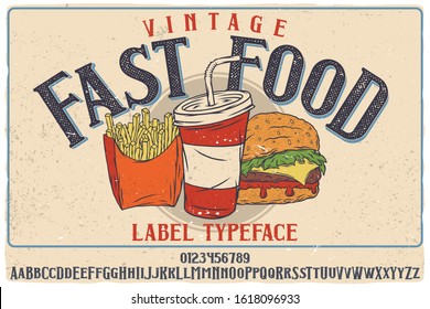 Vintage label font named Fast Food. Strong typeface with alternates and numbers for any your design like posters, t-shirts, logo, labels etc.