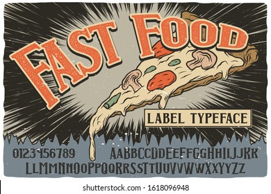 Vintage label font named Fast Food. Strong typeface with alternates and numbers for any your design like posters, t-shirts, logo, labels etc.