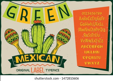 Vintage label font named Green Mexican. Letters and numbers set. Label with illustration and text composition.