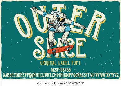 Vintage Label Font Named Outer Space. Letters And Numbers Set. Label With Illustration And Text Composition.