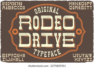 Vintage label font named Rodeo Drive. Original typeface for any your design like posters, t-shirts, logo, labels etc. svg