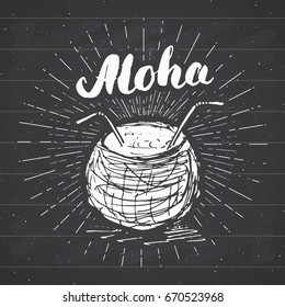 Vintage label, Hand drawn coconut with lettering aloha, grunge textured retro badge template, typography design vector illustration.