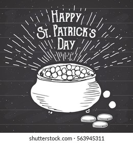 Vintage label, Hand drawn leprechaun's pot of gold coins, Happy Saint Patrick's Day greeting card, grunge textured retro badge, typography design vector illustration on chalkboard.