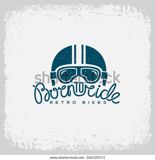 Vintage label with helmet, goggles and\
lettering text \'Born to Ride\' on grunge background for t-shirt\
print, poster, emblem. Vector\
illustration.