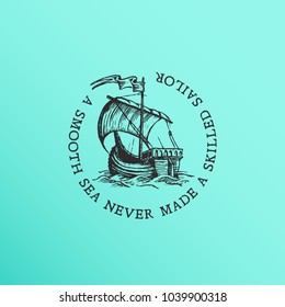 Vintage label with ink hand drawn sketch of an old ship. Vector illustration.