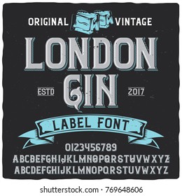 Vintage label typeface named "London Gin". Good handcrafted font for any vintage label design.