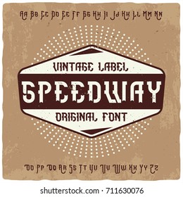 Vintage label typeface named "Speedway". Good handcrafted font for any label design.