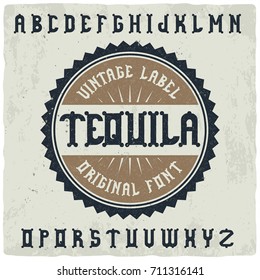 Vintage label typeface named "Tequila". Good handcrafted font for any label design.