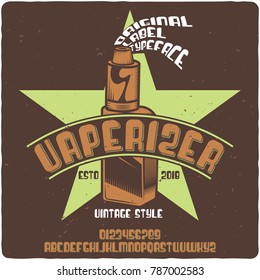 Vintage label typeface named "Vaperizer". Good handcrafted font for any vintage label design.