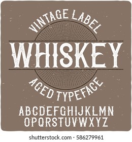 Vintage label typeface named "Whiskey". Good handcrafted font for any label design.