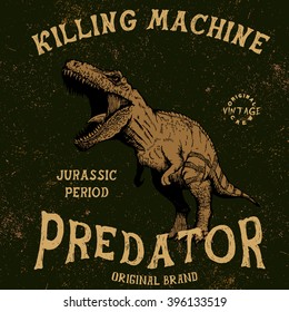 Vintage label with tyrannosaur rex.Grunge effect.Typography design for t-shirts. Vector illustration