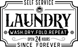 Vintage Laundry Sign Symbols Vector Illustration Isolated. Laundry Service Room Label, Tag, Poster Design For Shop. Self Service Laundry Wash,dry,fold,repeat Open 24 Hrs. Since Forever