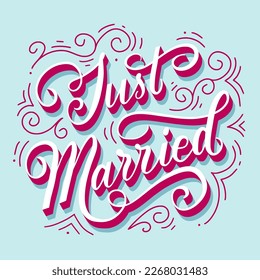 Vintage lettering illustration. Slogan of Just married. Design for wedding sign, invitation, sticker, square poster, graphic tee print, card. Nostalgia for 1950s -1960s.