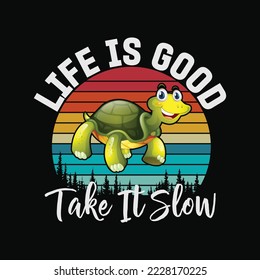 Vintage Life Is Good Take It Slow Funny Turtle Running