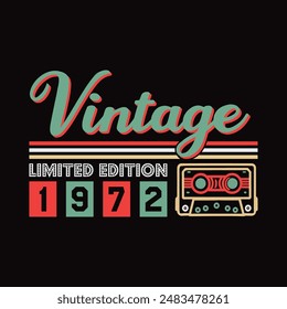 Vintage Limited Edition 1972  Retro Typography T-Shirt Design 