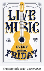 Vintage Live Music Every Friday vector poster template. Ideal for printable concert promotion in clubs, bars, pubs and public places | Music themed wall art with cool lettering and guitar