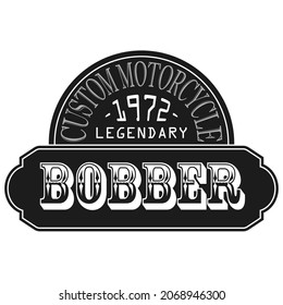 Vintage Logo Bobber Custom Motorcycle. Vector Illustration