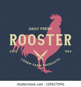 Vintage logo for dairy and meat business, butcher shop, market. Template, stamp, badge, label with rooster silhouette. Fresh rooster. Vector illustration.